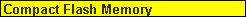 Text Box: Compact Flash Memory